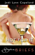 Hot For It (Mills & Boon)