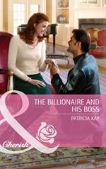 The Billionaire and His Boss (Mills & Boon Cherish)