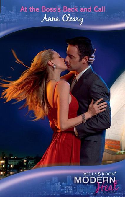 At The Boss's Beck And Call (Mills & Boon Modern Heat)