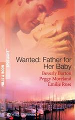 Wanted: Father For Her Baby: Keeping Baby Secret / Five Brothers and a Baby / Expecting Brand's Baby (Mills & Boon Spotlight)