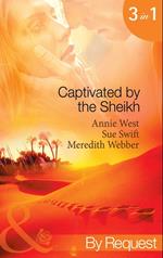 Captivated By The Sheikh: For the Sheikh's Pleasure / In the Sheikh's Arms / Sheikh Surgeon (Mills & Boon By Request)