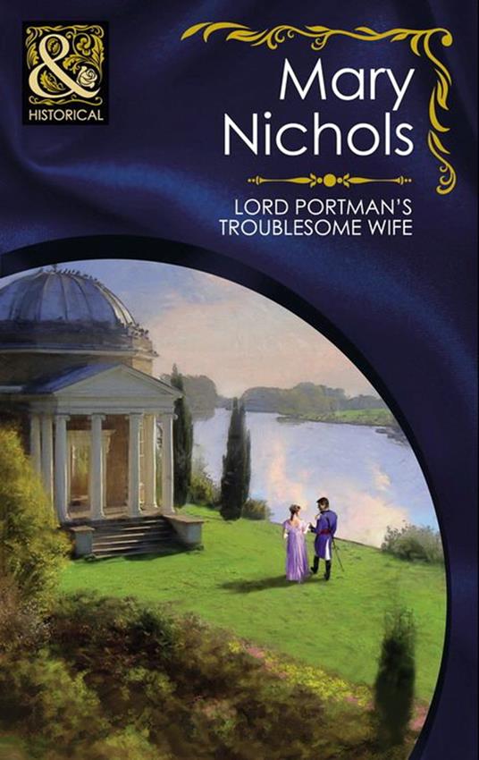 Lord Portman's Troublesome Wife (The Piccadilly Gentlemen's Club, Book 3) (Mills & Boon Historical)