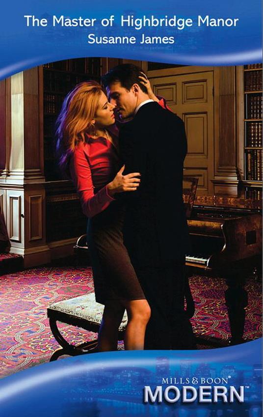 The Master Of Highbridge Manor (Mills & Boon Modern)