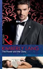 The Power And The Glory (Mills & Boon Modern)