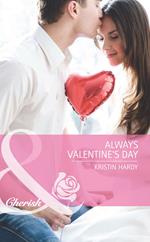 Always Valentine's Day (Mills & Boon Cherish) (Holiday Hearts, Book 5)