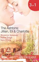 The Ashtons: Jillian, Eli & Charlotte: Just a Taste / Awaken the Senses / Estate Affair (Mills & Boon Spotlight)