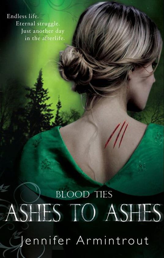 Blood Ties Book Three: Ashes To Ashes