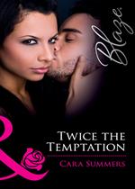 Twice The Temptation (Mills & Boon Blaze)