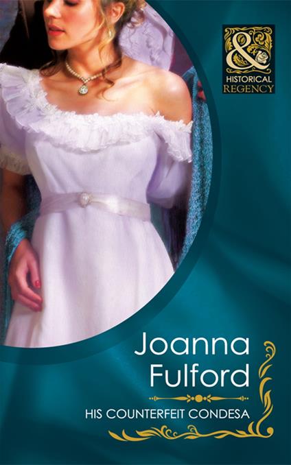 His Counterfeit Condesa (Mills & Boon Historical)
