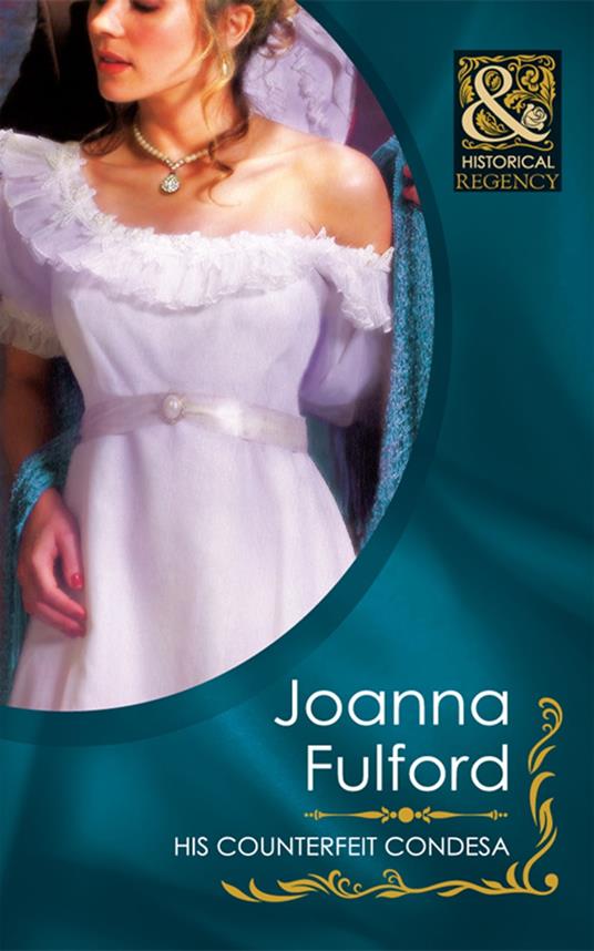 His Counterfeit Condesa (Mills & Boon Historical)