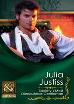 Society's Most Disreputable Gentleman (The Wellingfords, Book 6) (Mills & Boon Historical)