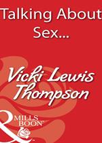 Talking About Sex... (Mills & Boon Blaze)