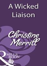 A Wicked Liaison (Mills & Boon Historical)