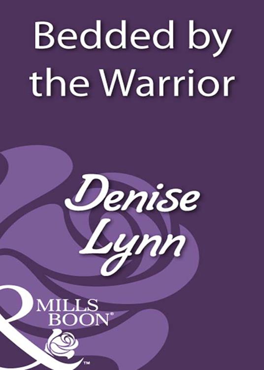 Bedded By The Warrior (Mills & Boon Historical)