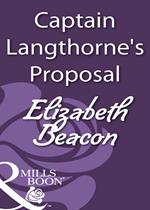Captain Langthorne's Proposal (Mills & Boon Historical)