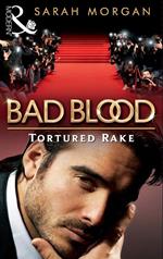 The Tortured Rake (Bad Blood, Book 1)