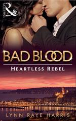 The Heartless Rebel (Bad Blood, Book 5)