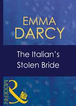 The Italian's Stolen Bride (Italian Husbands, Book 23) (Mills & Boon Modern)