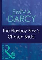 The Playboy Boss's Chosen Bride (9 to 5, Book 41) (Mills & Boon Modern)
