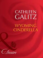 Wyoming Cinderella (Mills & Boon Desire)