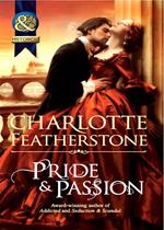 Pride & Passion (Mills & Boon Historical) (The Brethren Guardians, Book 2)