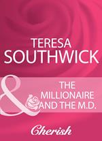 The Millionaire And The M.D. (Mills & Boon Cherish)
