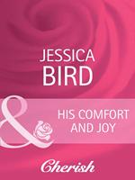 His Comfort And Joy (Mills & Boon Cherish) (The Moorehouse Legacy, Book 1)