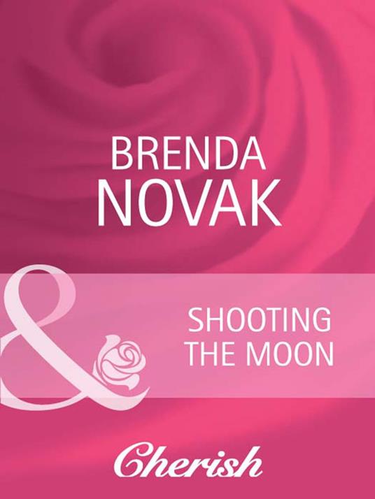 Shooting The Moon (Mills & Boon Cherish)