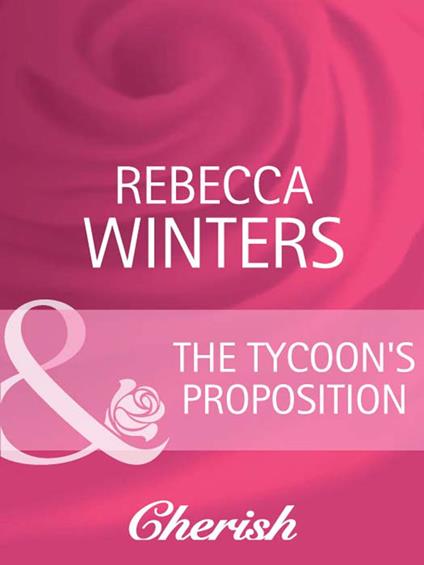 The Tycoon's Proposition (9 to 5, Book 21) (Mills & Boon Cherish)