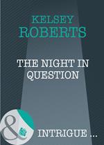The Night in Question (Mills & Boon Intrigue) (The Rose Tattoo, Book 10)