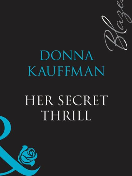 Her Secret Thrill (Mills & Boon Blaze)