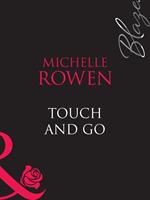 Touch and Go (Mills & Boon Blaze)