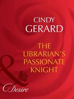 The Librarian's Passionate Knight (Mills & Boon Desire) (Dynasties: The Barones, Book 8)