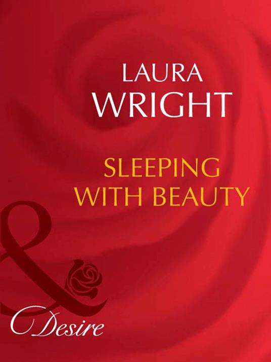 Sleeping With Beauty (Mills & Boon Desire)