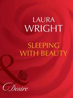 Sleeping With Beauty (Mills & Boon Desire)