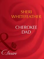 Cherokee Dad (Mills & Boon Desire)