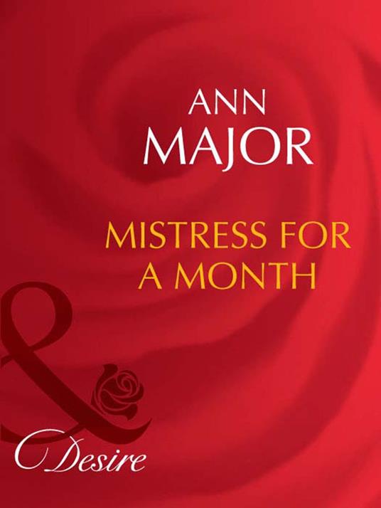 Mistress For A Month (Mills & Boon Desire)