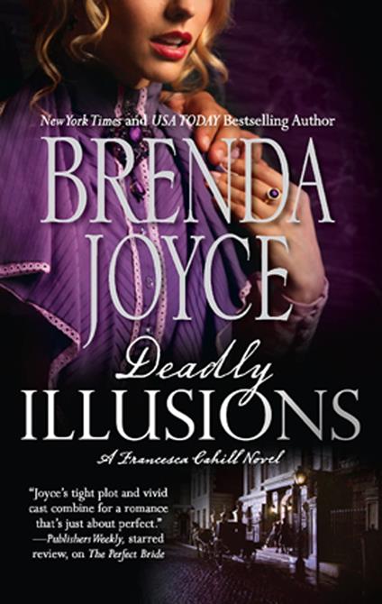 Deadly Illusions (A Francesca Cahill Novel, Book 1)
