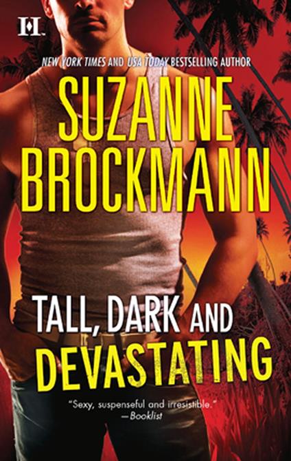 Tall, Dark And Devastating