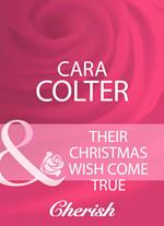 Their Christmas Wish Come True (Mills & Boon Cherish)