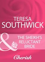 The Sheikh's Reluctant Bride (Mills & Boon Cherish)