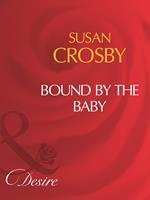 Bound By The Baby (Mills & Boon Desire)