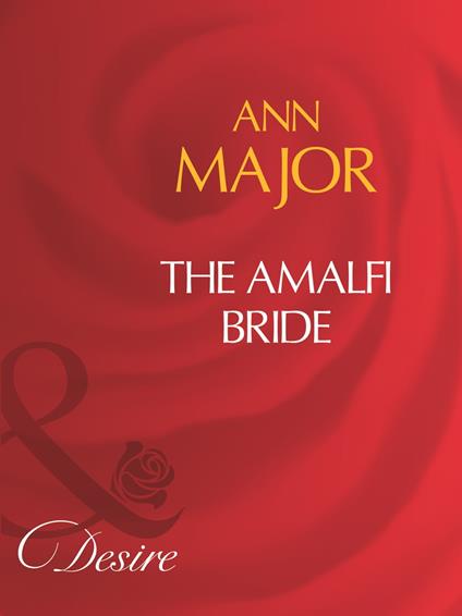 The Amalfi Bride (Mills & Boon Desire)