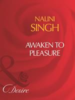 Awaken To Pleasure (Mills & Boon Desire)
