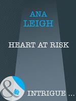 Heart At Risk (Bishop's Heroes, Book 3) (Mills & Boon Intrigue)