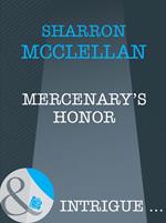 Mercenary's Honor (Mills & Boon Intrigue)