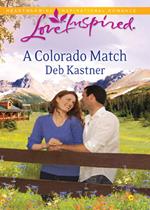 A Colorado Match (Mills & Boon Love Inspired)