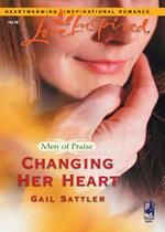 Changing Her Heart (Men of Praise, Book 3) (Mills & Boon Love Inspired)