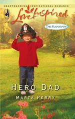 Hero Dad (The Flanagans, Book 3) (Mills & Boon Love Inspired)