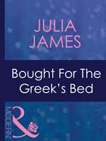 Bought For The Greek's Bed (Greek Tycoons, Book 31) (Mills & Boon Modern)
